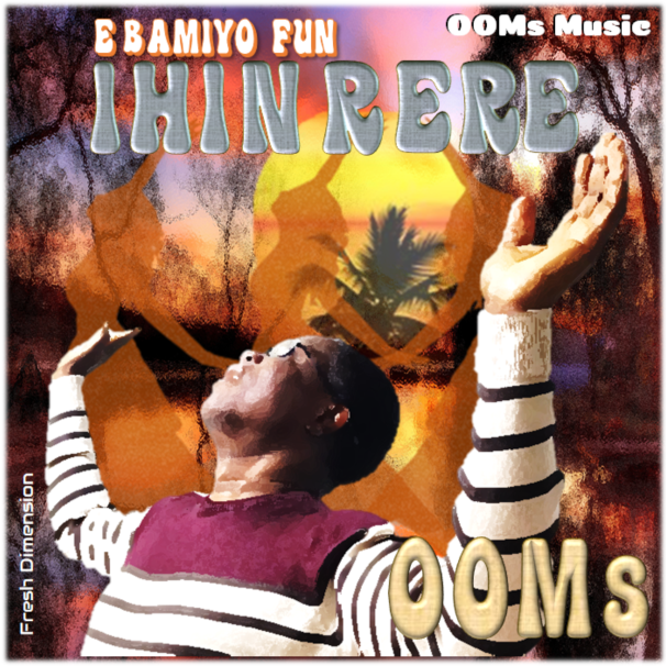 E Bamiyo fun Ihin Rere, Select for Details